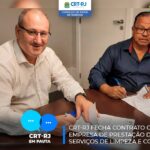 CRT-RJ fecha contrato com empresa de prestação de serviços de limpeza e copa