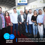 CRT-RJ participa da 5ª feira de oportunidades em Campos